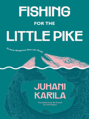 cover image of Fishing for the Little Pike